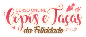 Copos e Taças da Felicidade