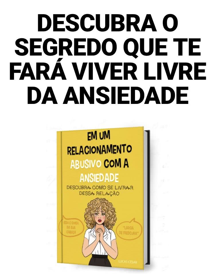 Em um relacionamento abusivo com a ansiedade