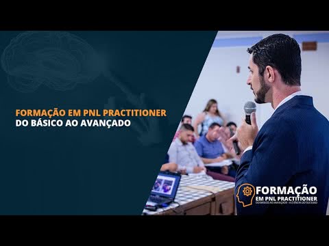 Formação em PNL Practitioner - Do básico ao avançado 