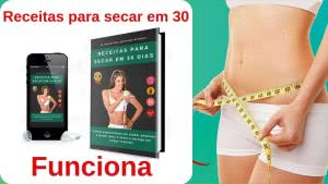 Receitas Para Secar em 30 Dias 2.0